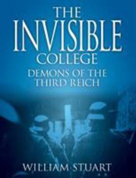 Paperback The Invisible College - Demons of the Third Reich Book
