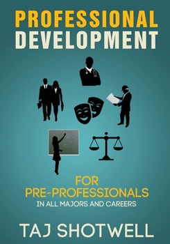 Paperback Professional Development for Pre-Professionals Book