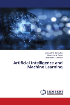 Artificial Intelligence and Machine Learning