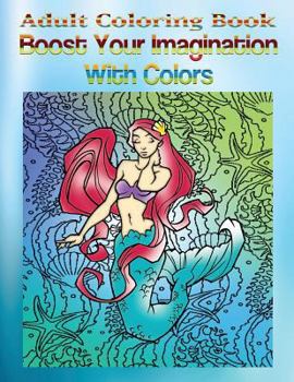 Paperback Adult Coloring Book Boost Your Imagination With Colors: Mandala Coloring Book