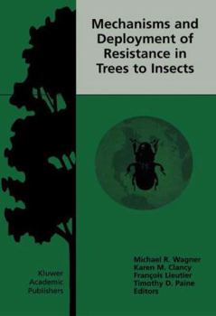 Paperback Mechanisms and Deployment of Resistance in Trees to Insects Book