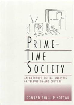 Paperback Prime-Time Society: An Anthropological Analysis of Television and Culture Book