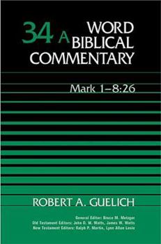 Mark 1-8:26 - Book  of the Word Biblical Commentary