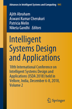 Paperback Intelligent Systems Design and Applications: 18th International Conference on Intelligent Systems Design and Applications (Isda 2018) Held in Vellore, Book