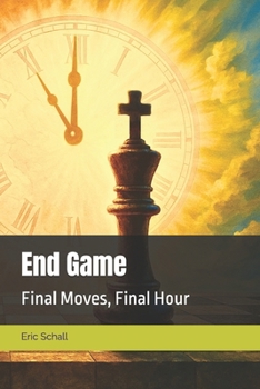 Paperback End Game: Final Moves, Final Hour Book