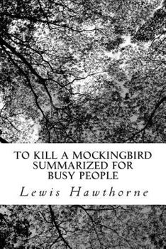 Paperback To Kill a Mockingbird Summarized for Busy People Book