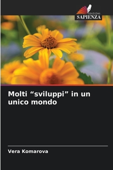 Paperback Molti "sviluppi" in un unico mondo [Italian] Book