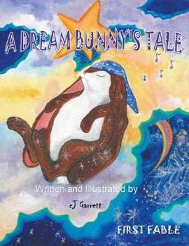 Paperback A Dream Bunny's Tale Book