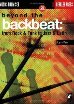 Paperback Beyond the Backbeat: From Rock & Funk to Jazz & Latin [With] Book