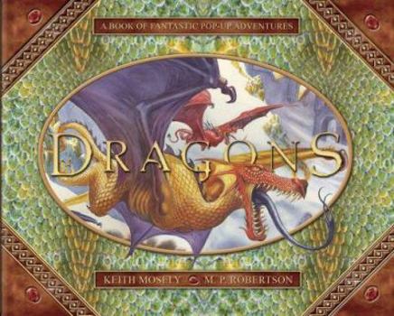 Hardcover Dragons: A Pop-Up Book of Fantastic Adventures Book