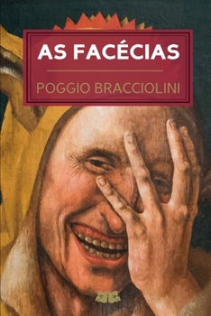 Paperback As Facécias: Anedotas e Ditos Espirituosos do Renascimento (Portuguese Edition) [Portuguese] Book