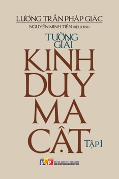 Paperback T&#432;&#7901;ng gi&#7843;i Kinh Duy-ma-c&#7853;t - T&#7853;p 1 [Vietnamese] Book