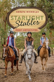 Pony Detectives - Book #1 of the Starlight Stables