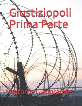 Giustiziopoli Prima Parte