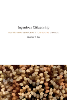 Paperback Ingenious Citizenship: Recrafting Democracy for Social Change Book