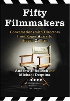 Paperback Fifty Filmmakers: Conversations with Directors from Roger Avary to Steven Zaillian Book