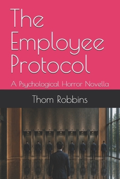 Paperback The Employee Protocol: A Psychological Horror Novella Book