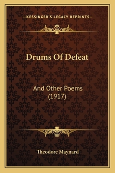 Paperback Drums Of Defeat: And Other Poems (1917) Book