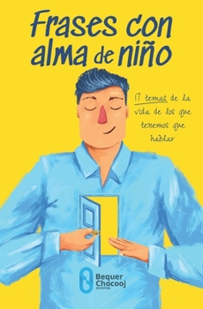 Paperback Frases con alma de niño: 17 temas de la vida de los que tenemos que hablar [Spanish] Book