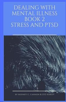 Paperback Dealing With Mental Illness Book 2 Stress and PTSD Book