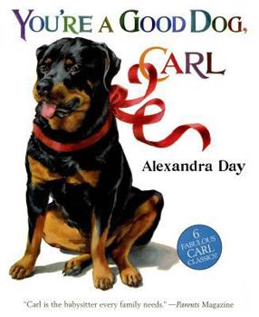 You're a Good Dog, Carl - Book  of the Good Dog, Carl