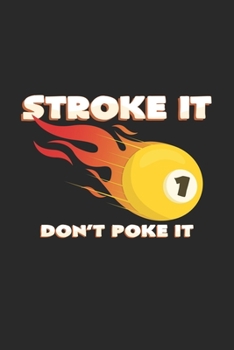 Paperback Stroke it don't poke it: 6x9 Billiards - dotgrid - dot grid paper - notebook - notes Book