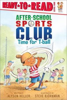 Paperback Time for T-Ball: Ready-To-Read Level 1 Book