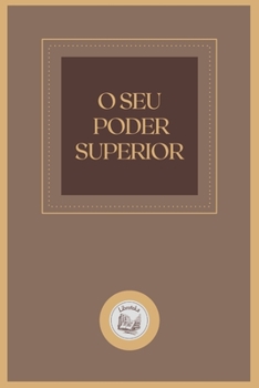 Paperback O Seu Poder Superior [Portuguese] Book