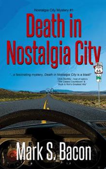 Paperback Death in Nostalgia City (Nostalgia City Mysteries) Book