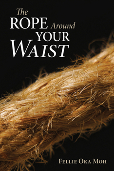 Paperback The Rope Around Your Waist Book