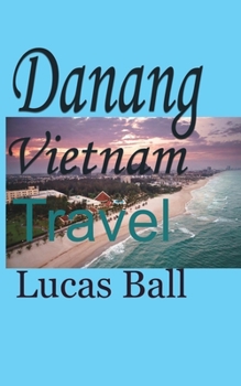 Paperback Danang Vietnam: Travel Book