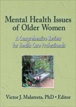 Paperback Mental Health Issues of Older Women: A Comprehensive Review for Health Care Professionals Book