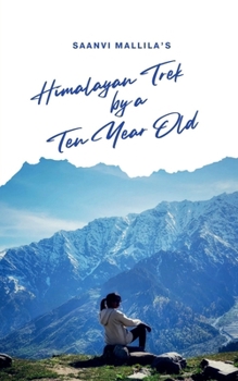 Paperback Himalayan Trek by a Ten Year Old Book