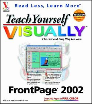 Paperback Teach Yourself VISUALLY FrontPage 2002 Book