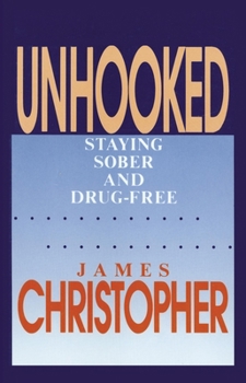 Paperback Unhooked: Staying Sober and Drug-Free Book
