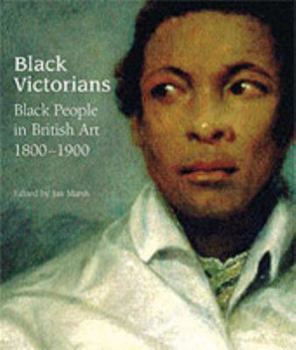 Black Victorians: Black People in British Art, 1800-1900