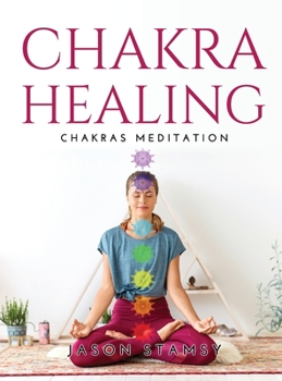 Hardcover Chakras Healing: Chakras Meditation Book