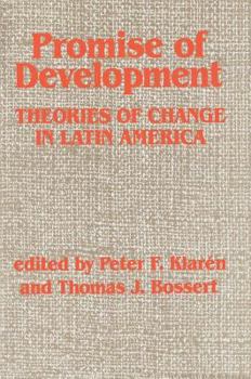 Paperback Promise of Development: Theories of Change in Latin America Book