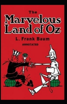 Paperback The Marvelous Land of Oz Annotated Book