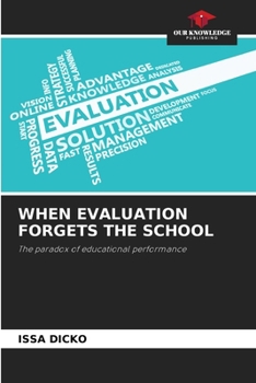 Paperback When Evaluation Forgets the School Book