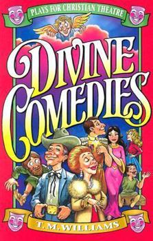 Paperback Divine Comedies: Plays for Christian Theatre Book