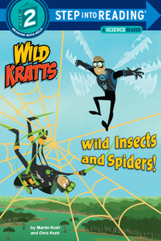 Wild Insects and Spiders! (Wild Kratts) - Book  of the Wild Kratts: Step into Reading