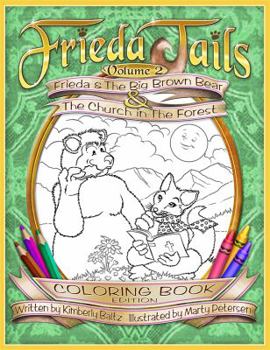 Paperback Frieda Tails Coloring Book Volume 2: Frieda & the Big Brown Bear & the Church i Book