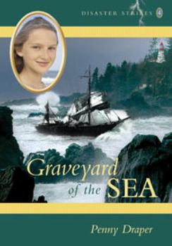 Graveyard of the Sea - Book #4 of the Disaster Strikes!