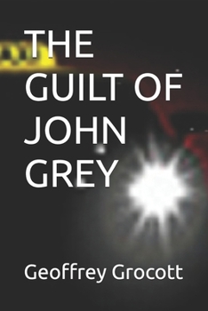 Paperback The Guilt of John Grey Book