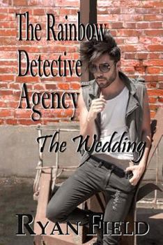 Paperback The Rainbow Detective Agency: The Wedding: The Wedding Book