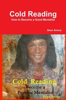 Paperback Cold Reading - How to Become a Good Mentalist Book
