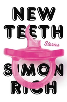 Hardcover New Teeth: Stories Book