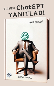 Paperback Biz Sorduk ChatGPT Yan&#305;tlad&#305; [Turkish] Book