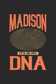 Paperback Madison Its in my DNA: 6x9 -notebook - dot grid - city of birth - Wisconsin Book